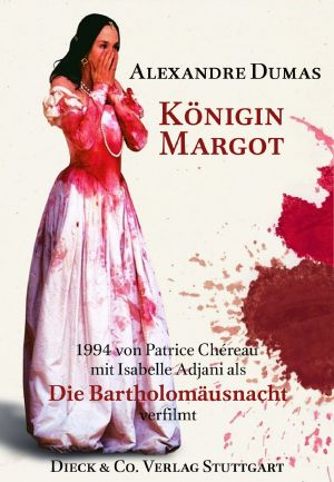 [The Last Valois 01] • Königin Margot